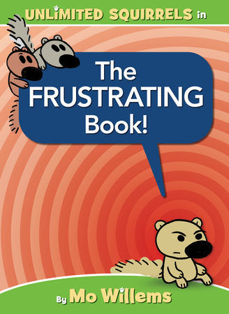Unlimited Squirrels The FRUSTRATING Book!