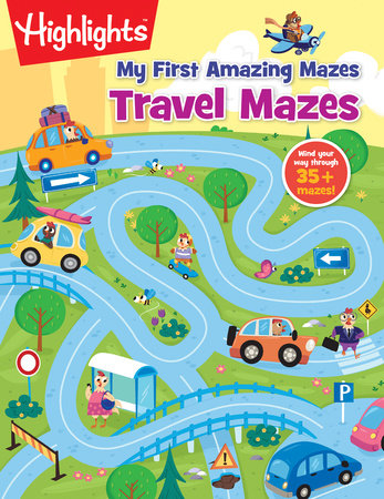 Highlights My First Amazing Mazes: Travel Mazes
