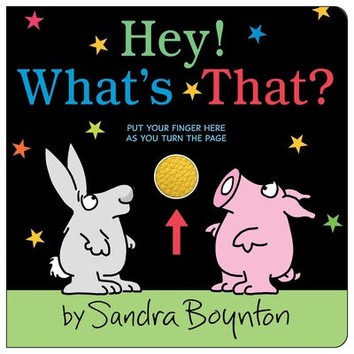 Sandra Boynton: Hey! What's That?