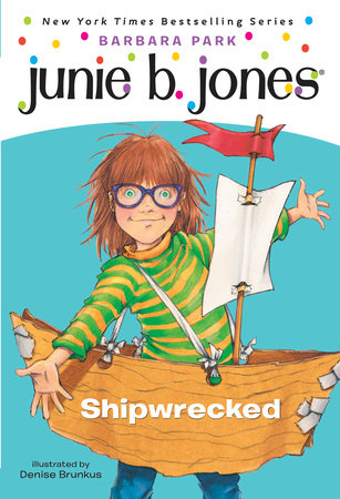 Junie B Jones: Shipwrecked (#23)