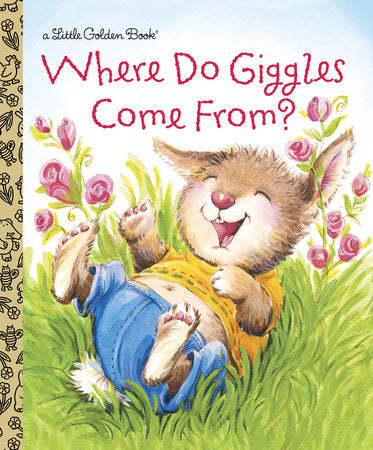 Little Golden Books - Where Do Giggles Come From?