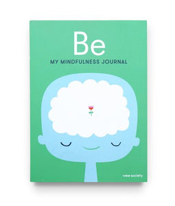 Be - My Mindfulness Journal