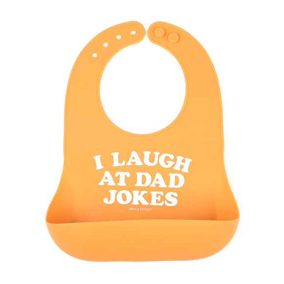 Bella Tunno Wonder Bib: I Laugh at Dad Jokes