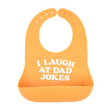 Bella Tunno Wonder Bib: I Laugh at Dad Jokes