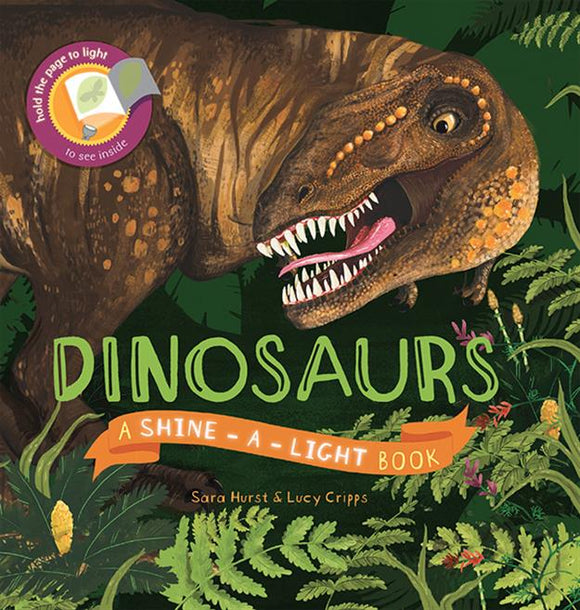 Shine-A-Light Book: Dinosaurs