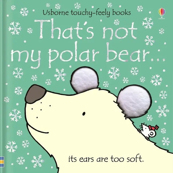 Usborne Touchy-Feely Books: That's Not My Polar Bear