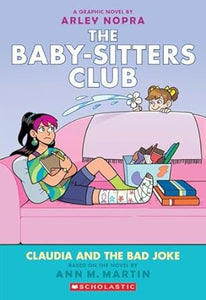 The Baby-Sitters Club Graphic Novel: Claudia and the Bad Joke (#15)