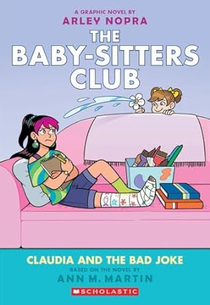 The Baby-Sitters Club Graphic Novel: Claudia and the Bad Joke (#15)