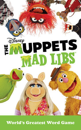 The Muppets Mad Libs®