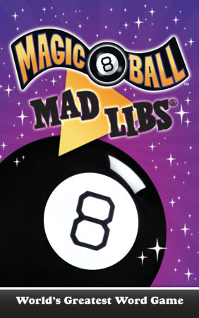 Magic 8 Ball Mad Libs®