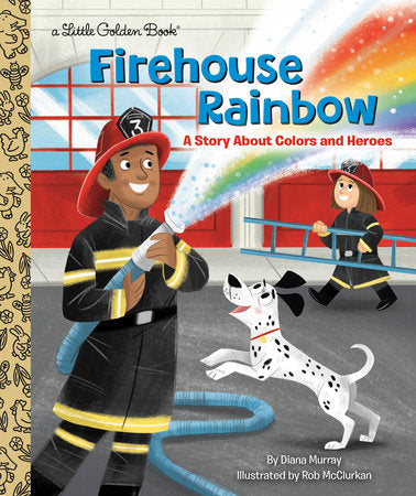 Little Golden Books - Firehouse Rainbow