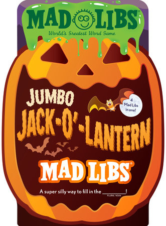 Jumbo Jack-O'-Lantern Mad Libs®