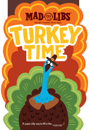 Turkey Time Mad Libs®