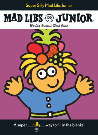 Super Silly Mad Libs® Junior