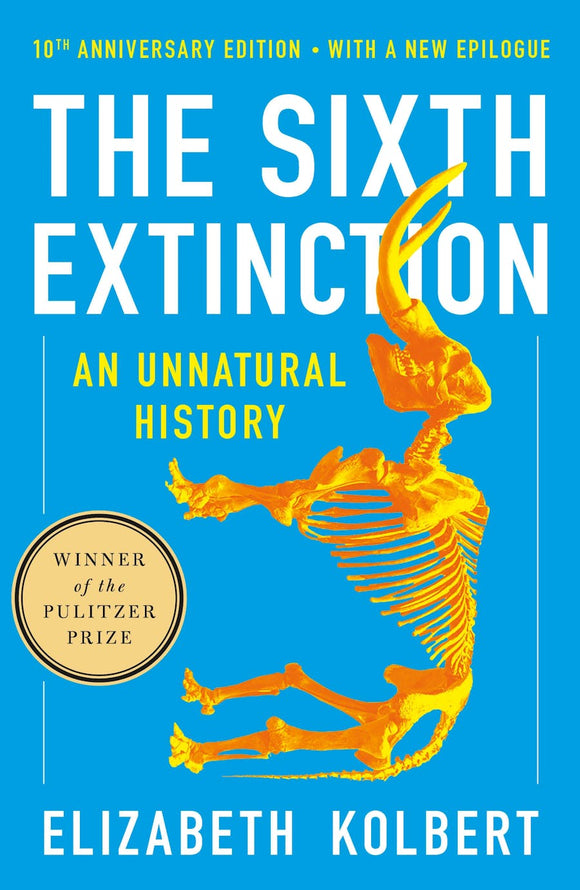 The Sixth Extinction (10th Anniversary Edition)