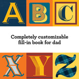 Fill-In A to Z of You and Me: For Dad