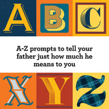 Fill-In A to Z of You and Me: For Dad