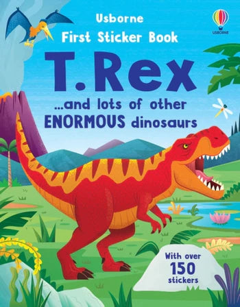 Usborne First Sticker Book T. Rex and Other Enormous Dinosaurs