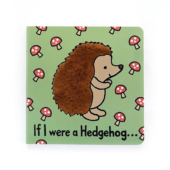 Jellycat Board Book If I Were A Hedgehog (new)
