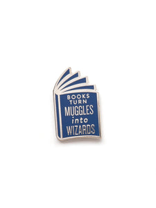 Out of Print Enamel Pin: Books Turn Muggles into Wizards