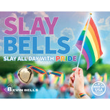 Slay All Day Pride Bell (includes 1 bell)