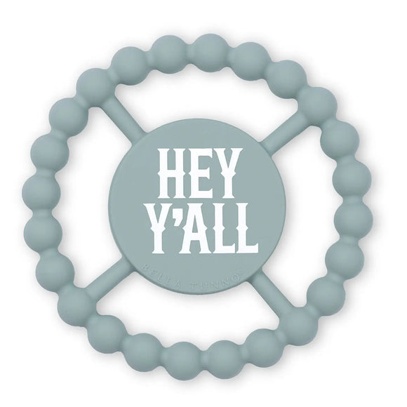 Bella Tunno Happy Teether: Hey Y'all