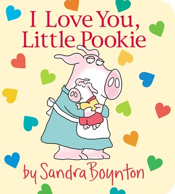 Sandra Boynton: I Love You, Little Pookie