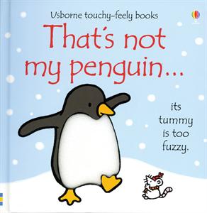 Usborne Touchy-Feely Books: That's Not My Penguin