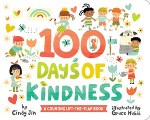 100 Days of Kindness - A Counting Lift-the-Flap Book