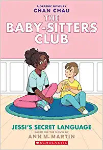 The Baby-Sitters Club Graphic Novel: Jessi's Secret Language (#12)