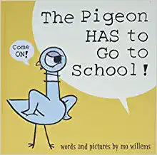 The Pigeon HAS to Go to School