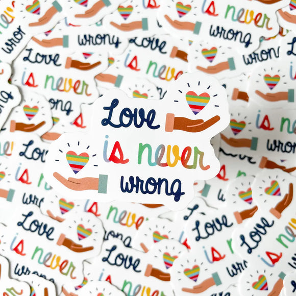 Love is Never Wrong LGBTQ+ Sticker