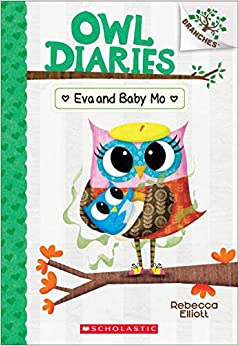 Owl Diaries #10: Eva and Baby Mo