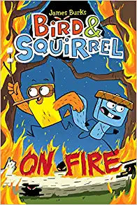 Bird & Squirrel: On Fire (#4)