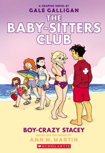 The Baby-Sitters Club Graphic Novel: Boy Crazy Stacey (#7)