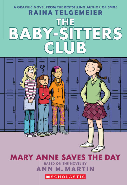 The Baby-Sitters Club Graphic Novel: Mary Anne Saves the Day (#3)