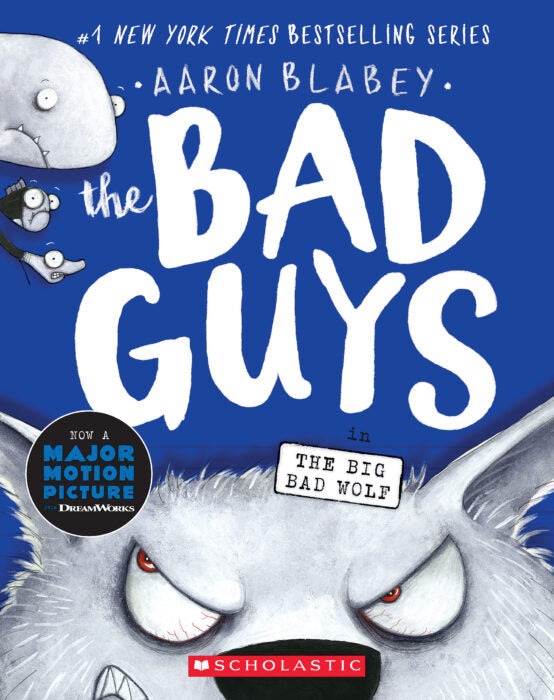 The Bad Guys #9: The Bad Guys and the Big Bad Wolf