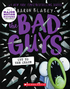 The Bad Guys #13: Cut to the Chase