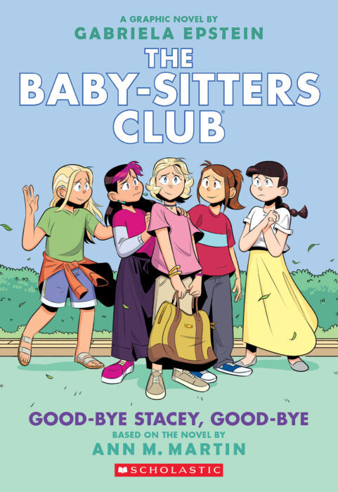 The Baby-Sitters Club Graphic Novel: Good-Bye Stacey, Good-Bye (#11)
