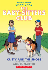 The Baby-Sitters Club Graphic Novel: Kristy and the Snobs (#10)