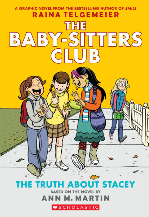 The Baby-Sitters Club Graphic Novel: The Truth About Stacey (#2)