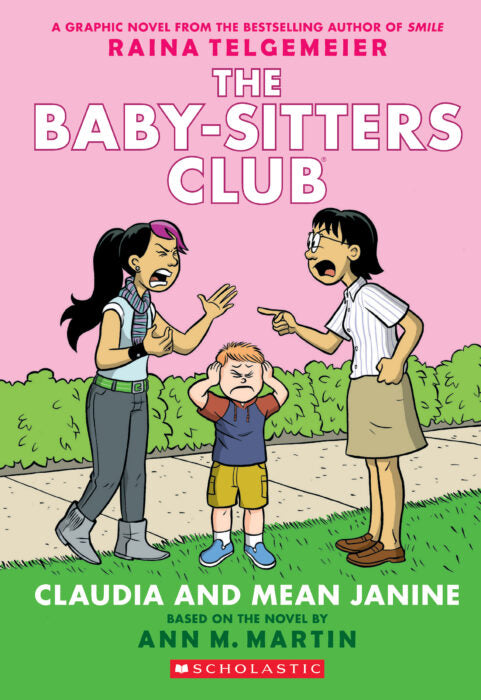 The Baby-Sitters Club Graphic Novel: Claudia and the Mean Janine (#4)