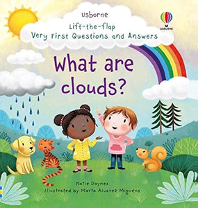 Lift the Flap Very First Questions & Answers: What are Clouds?