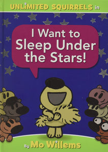Unlimited Squirrels in I Want to Sleep Under the Stars!