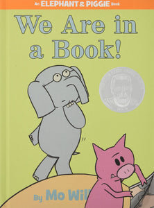 An Elephant and Piggie Book: We Are in a Book!