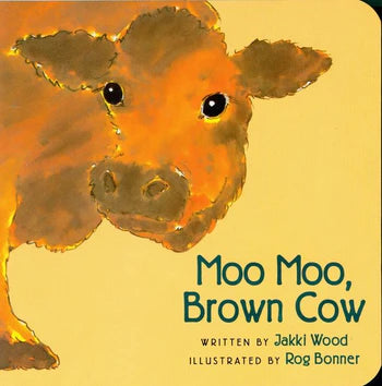 Moo, Moo Brown Cow
