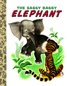 Little Golden Books - The Saggy Baggy Elephant