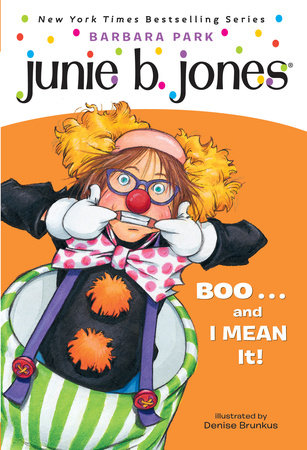 Junie B Jones: BOO..and I MEAN It! (#24)