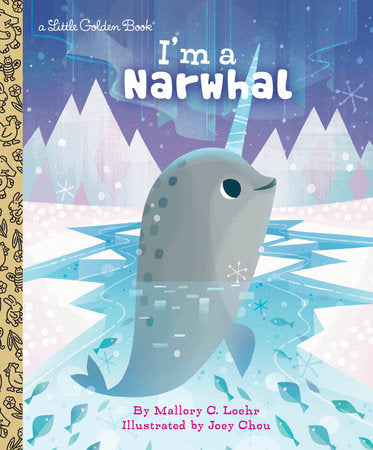 Little Golden Books - I'm a Narwhal