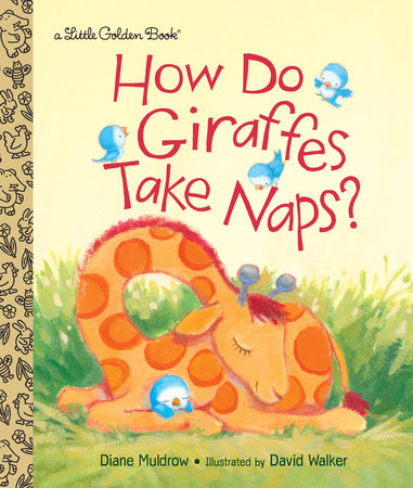 Little Golden Books - How Do Giraffes Take Naps?